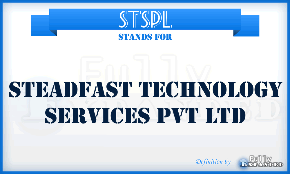 STSPL - Steadfast Technology Services Pvt Ltd
