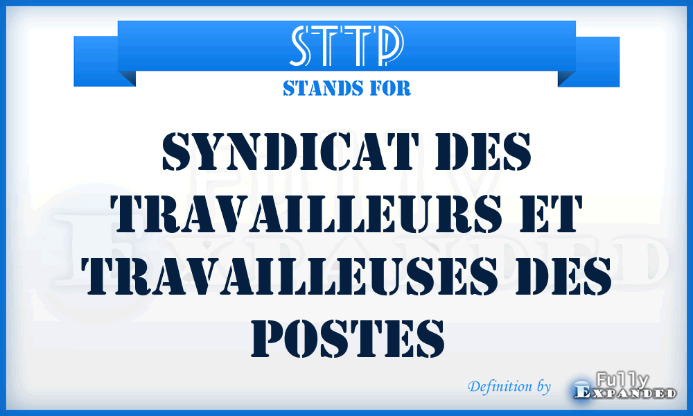 STTP - Syndicat des travailleurs et travailleuses des postes