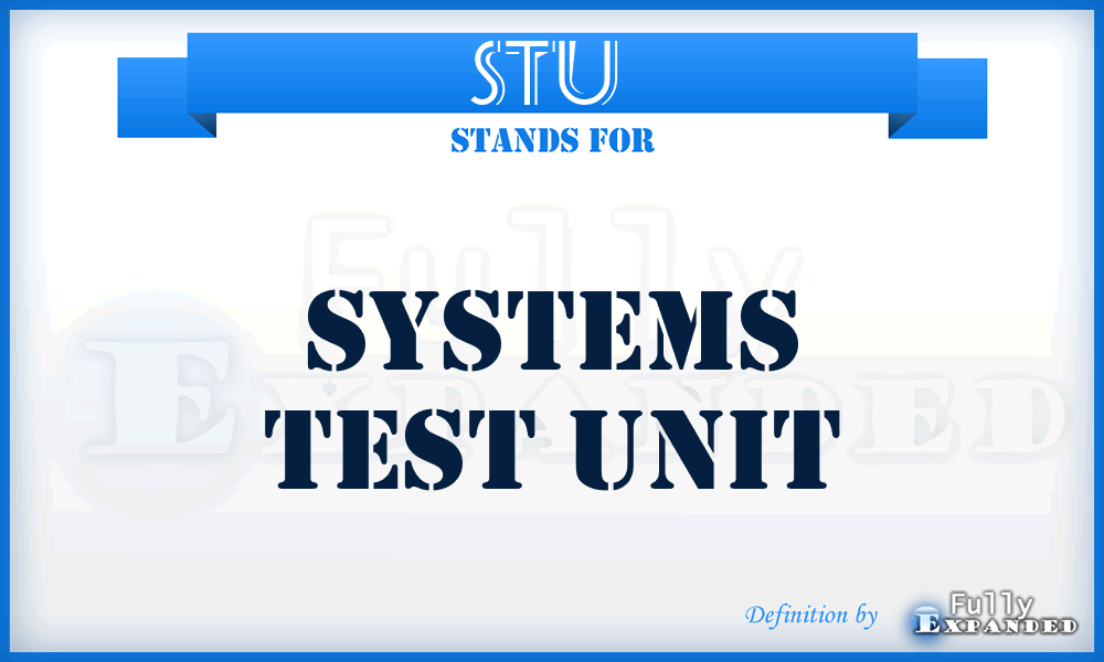 STU  - systems test unit