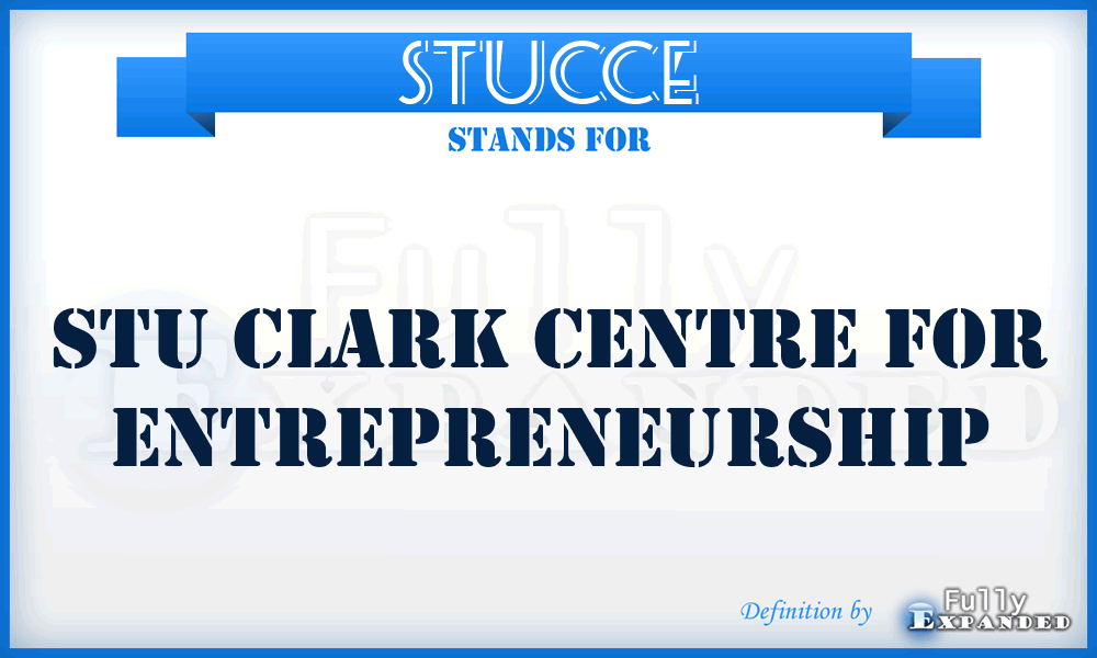 STUCCE - STU Clark Centre for Entrepreneurship