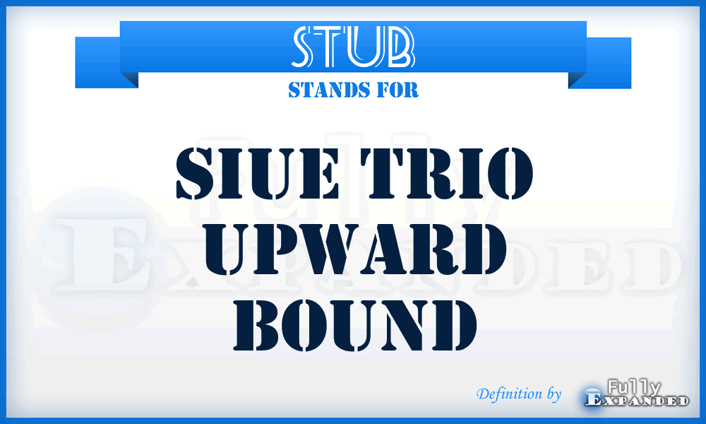 STUB - Siue Trio Upward Bound