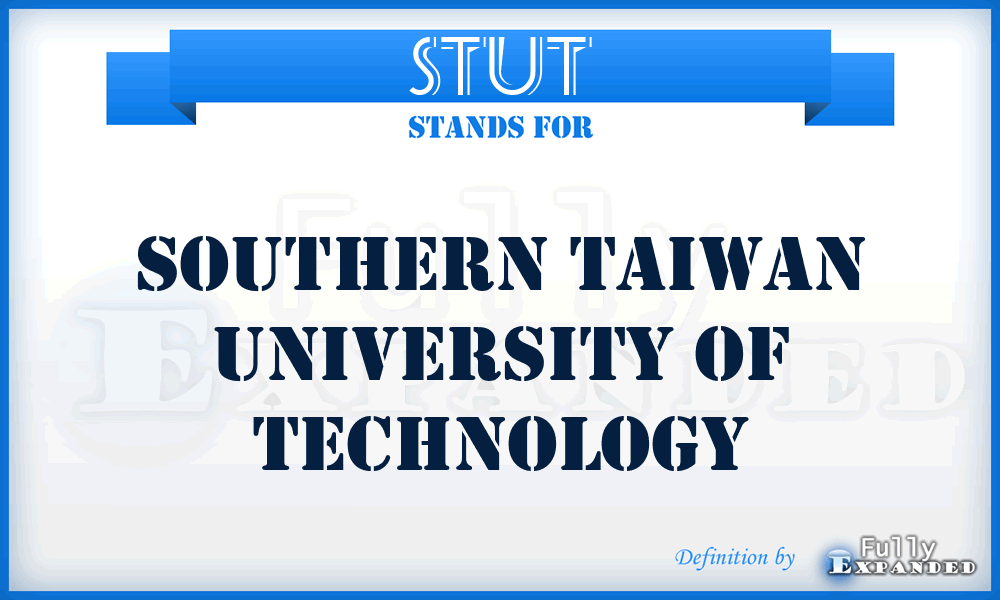 STUT - Southern Taiwan University of Technology