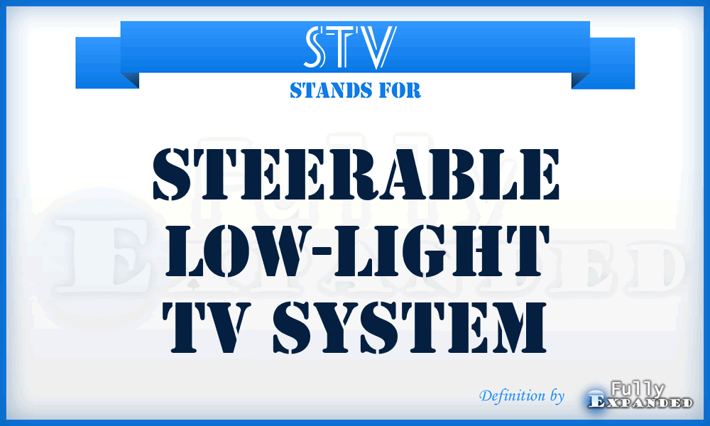 STV  - steerable low-light TV system