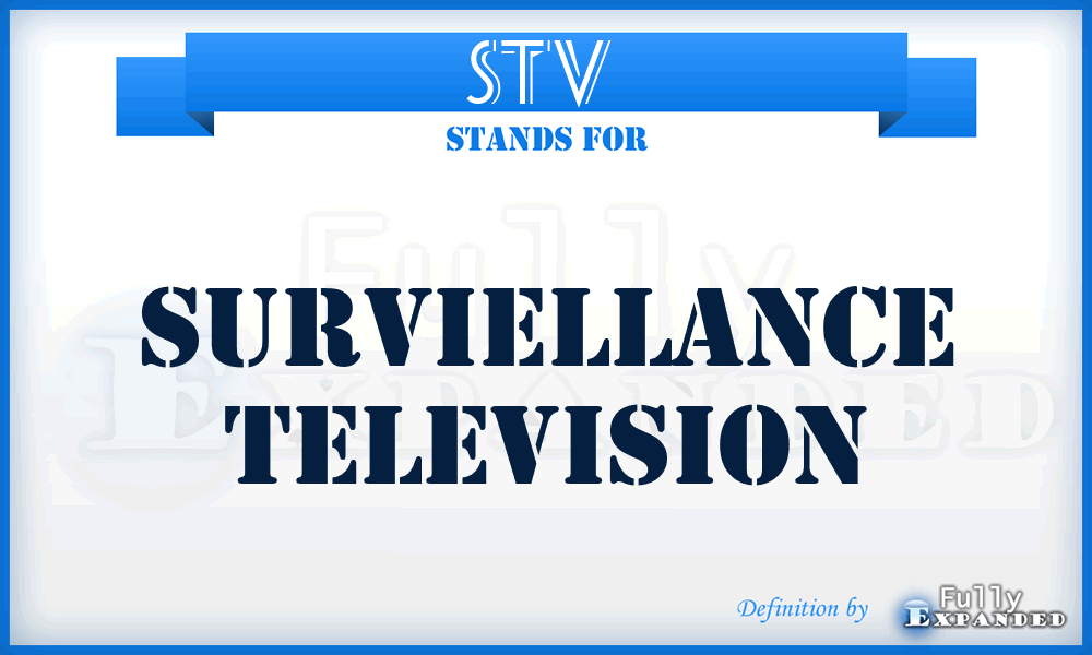 STV  - surviellance television