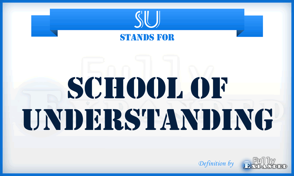 SU - School of Understanding