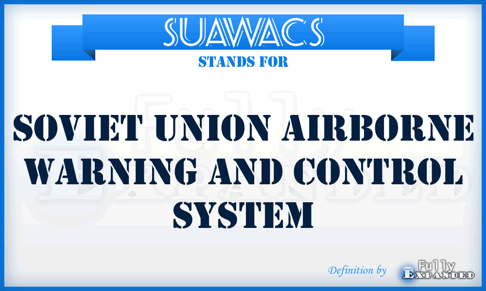 SUAWACS - Soviet Union Airborne Warning and Control System