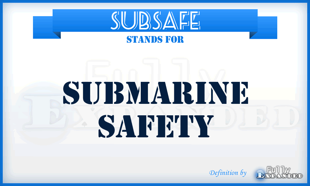 SUBSAFE - submarine safety