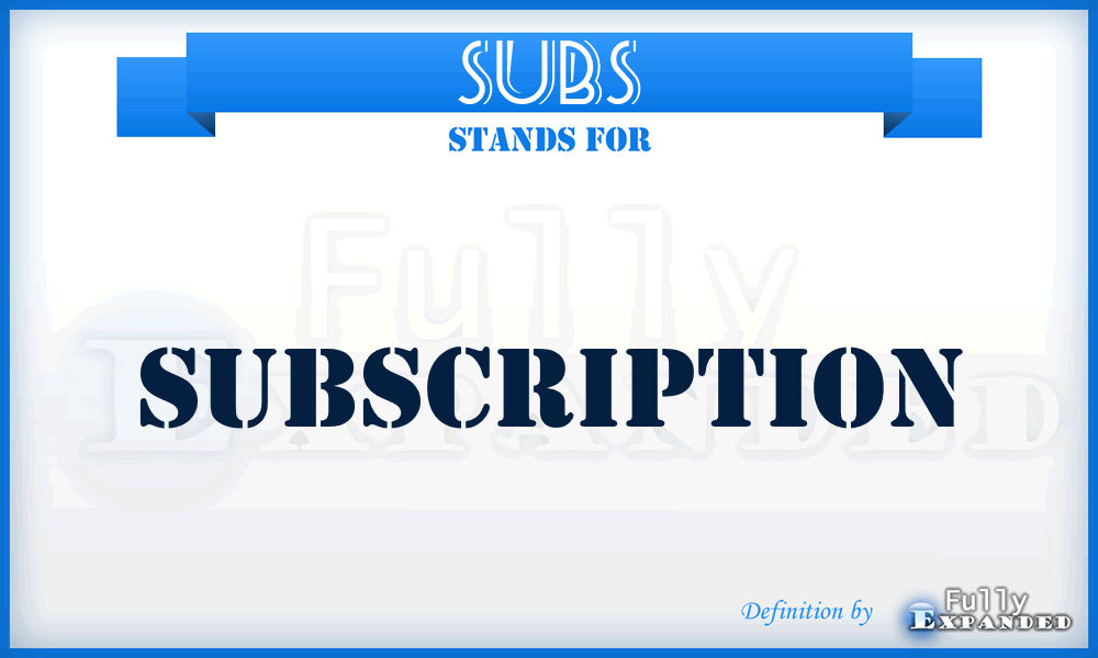 SUBS - Subscription