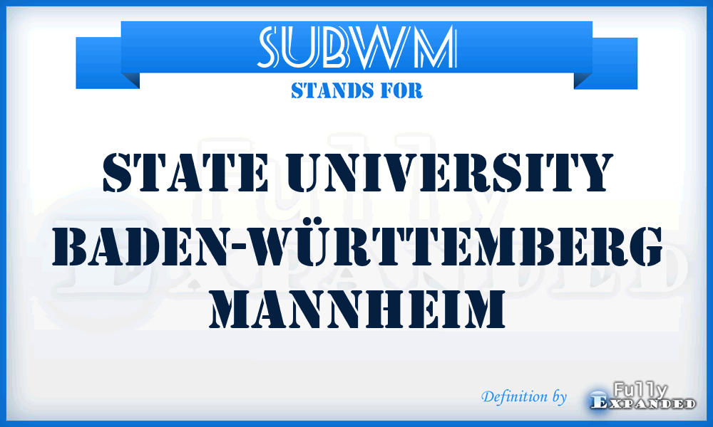 SUBWM - State University Baden-Württemberg Mannheim