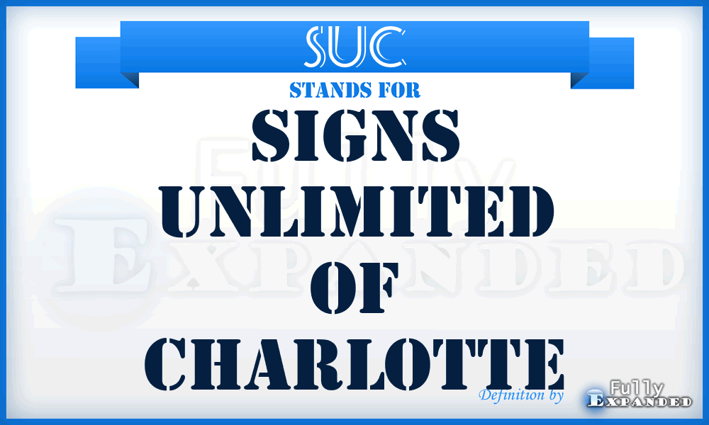 SUC - Signs Unlimited of Charlotte