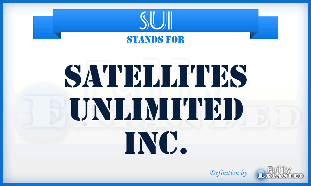 SUI - Satellites Unlimited Inc.