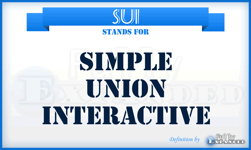 SUI - Simple Union Interactive