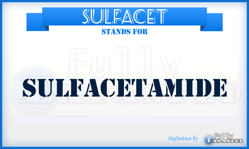 SULFACET - Sulfacetamide