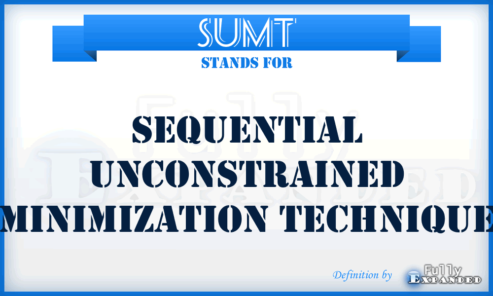 SUMT - sequential unconstrained minimization technique