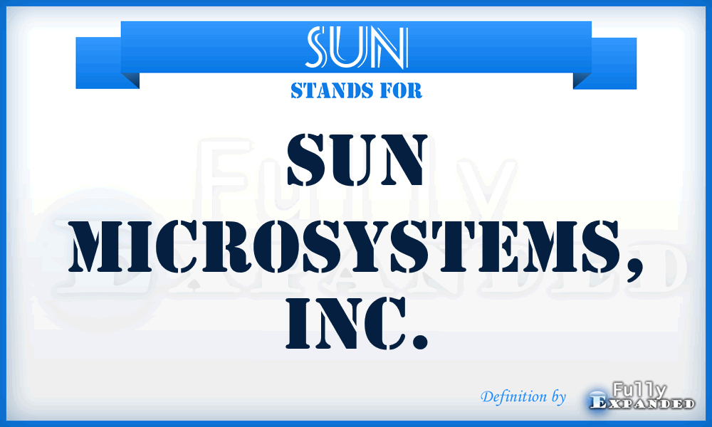 SUN - Sun Microsystems, Inc.