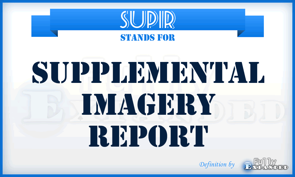 SUPIR - supplemental imagery report