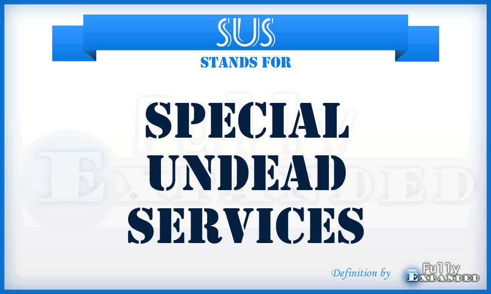 SUS - Special Undead Services