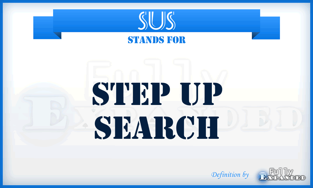 SUS - Step Up Search