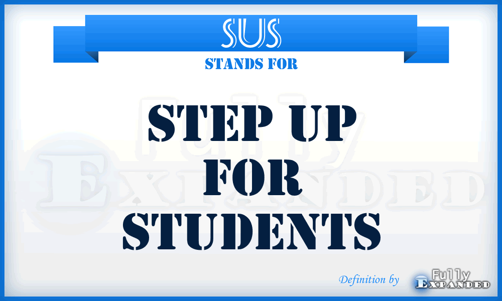 SUS - Step Up for Students