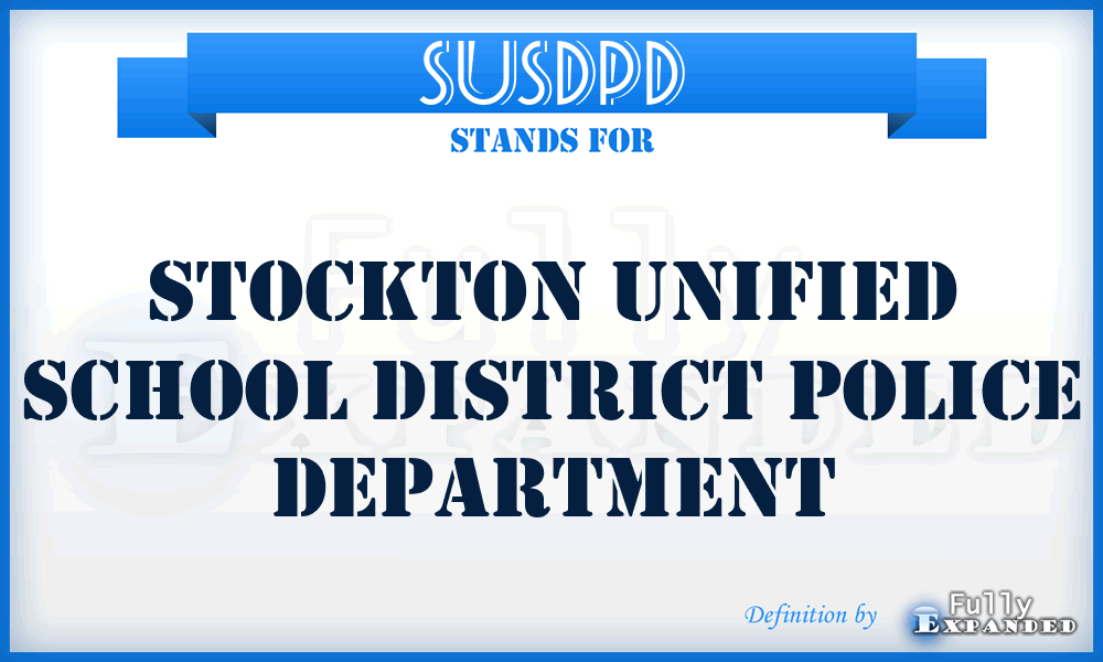 SUSDPD - Stockton Unified School District Police Department