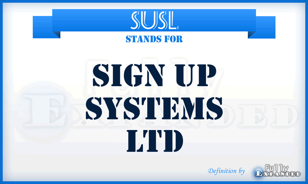 SUSL - Sign Up Systems Ltd