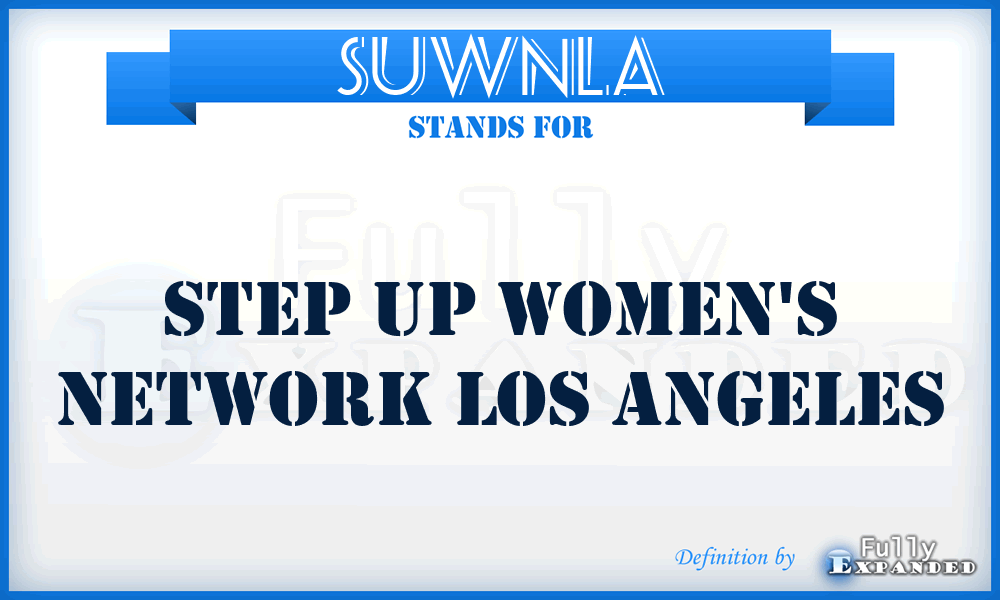 SUWNLA - Step Up Women's Network Los Angeles