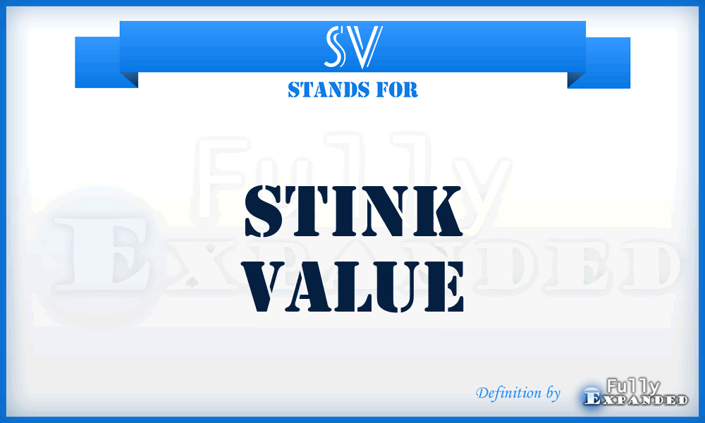 SV - Stink Value