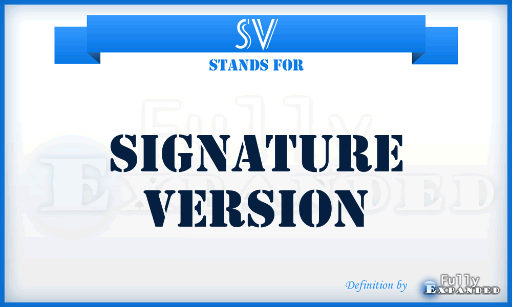 SV - Signature Version