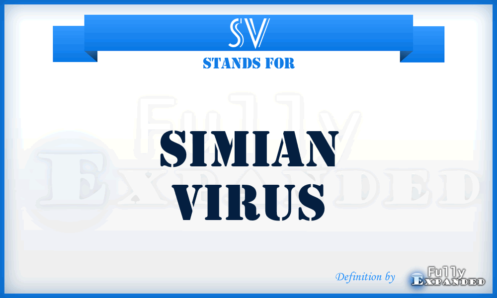 SV - Simian Virus