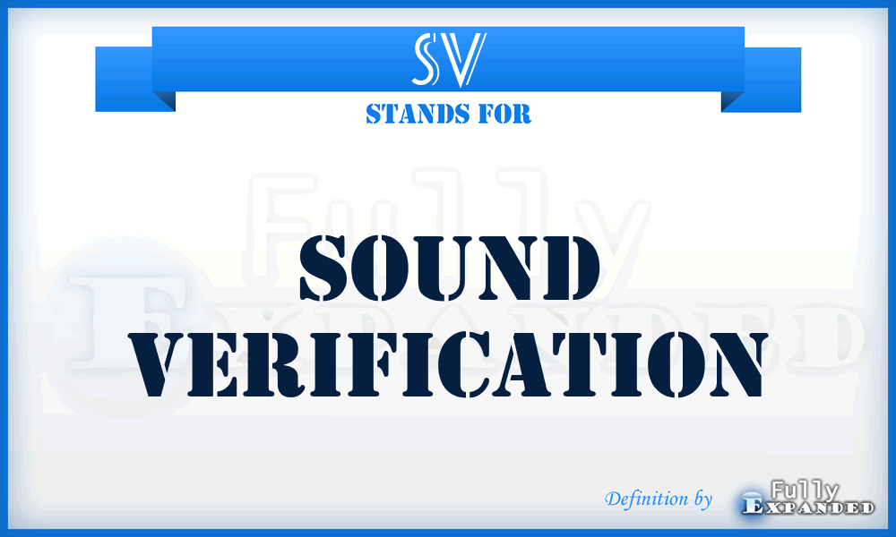 SV - Sound Verification