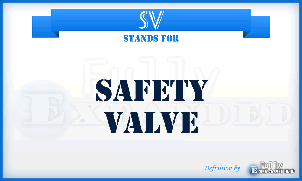 SV - safety valve