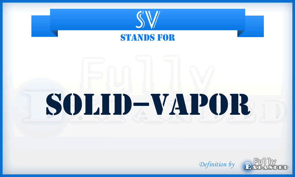 SV - solid–vapor