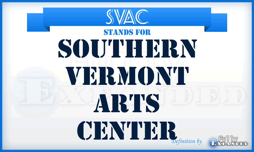 SVAC - Southern Vermont Arts Center