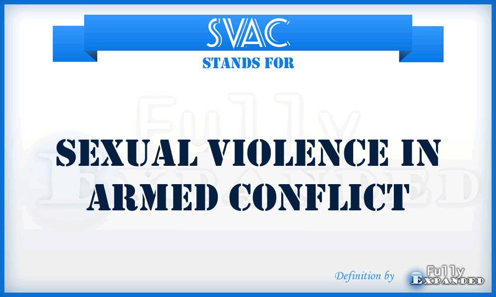 SVAC - Sexual Violence in Armed Conflict