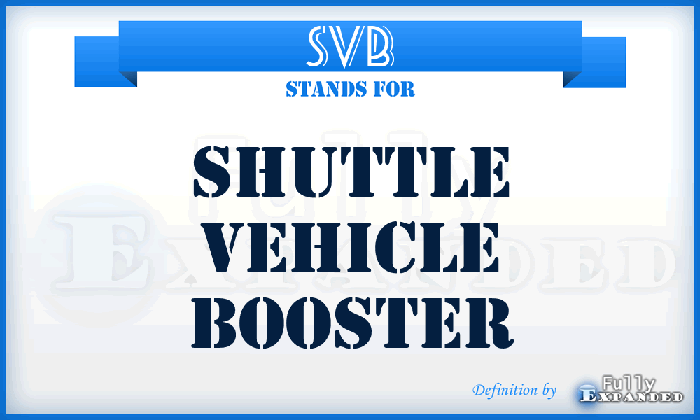 SVB - Shuttle Vehicle Booster