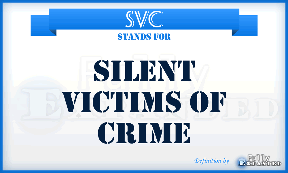 SVC - Silent Victims of Crime