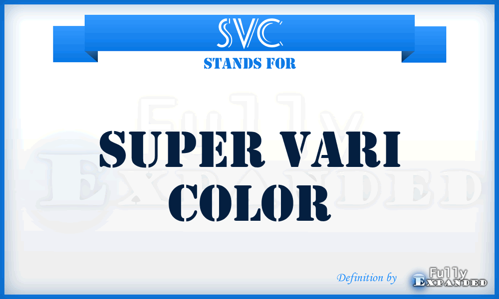 SVC - Super Vari Color