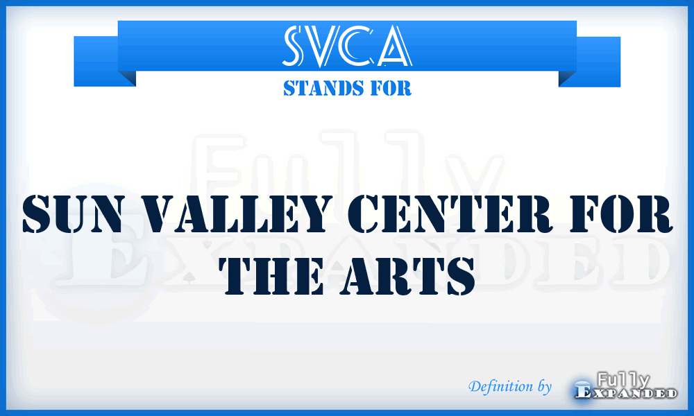 SVCA - Sun Valley Center for the Arts