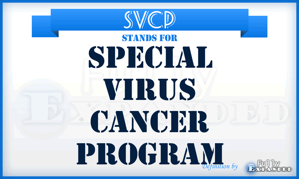 SVCP - Special Virus Cancer Program
