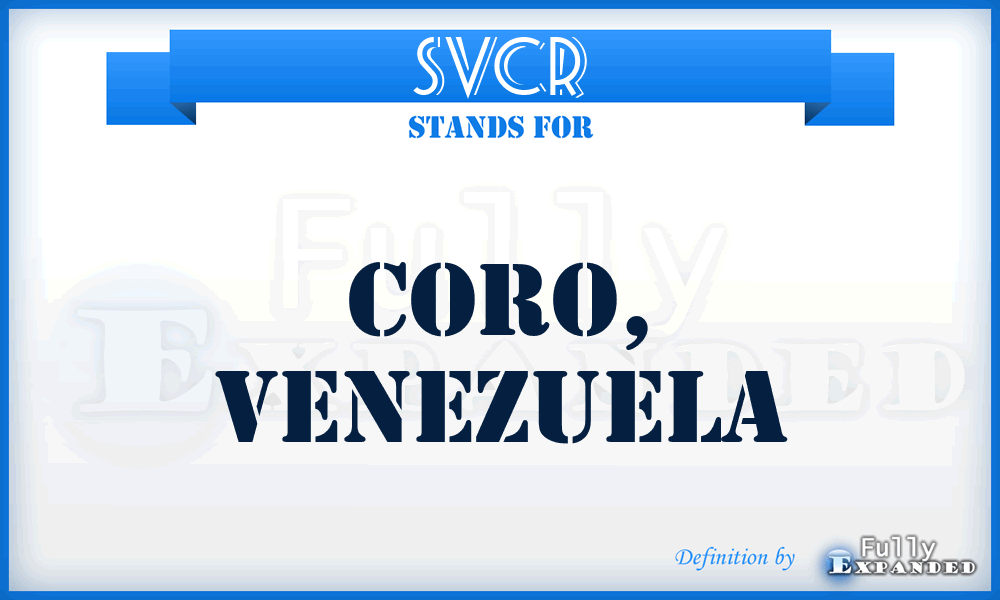 SVCR - Coro, Venezuela