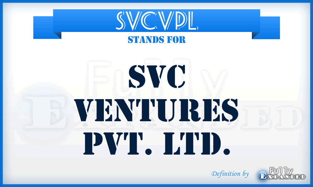SVCVPL - SVC Ventures Pvt. Ltd.