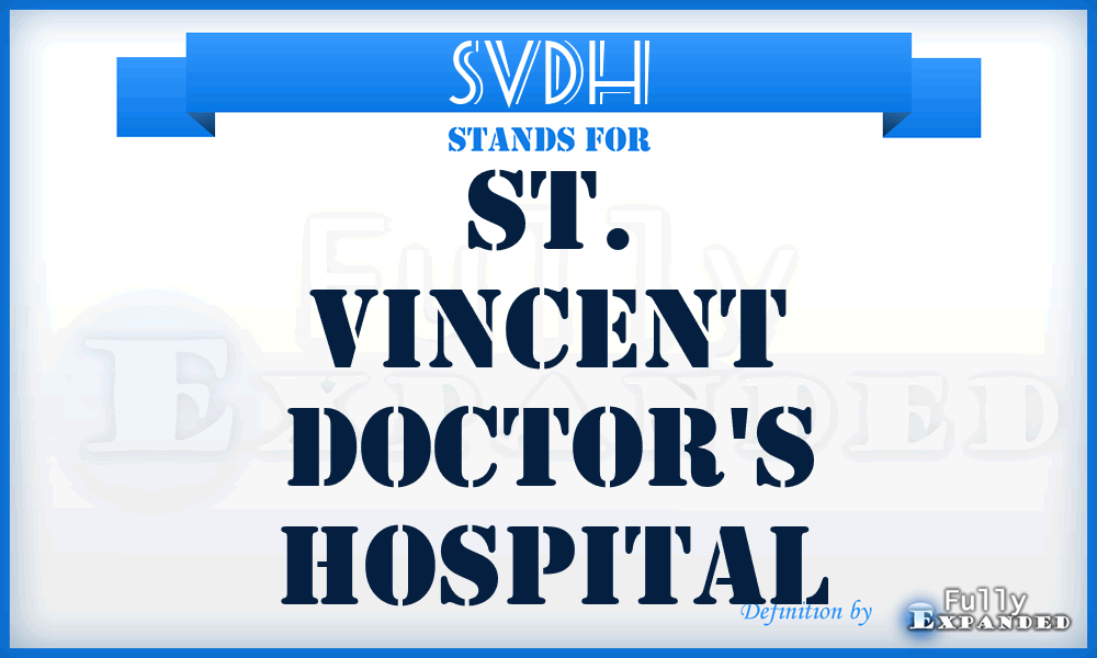 SVDH - St. Vincent Doctor's Hospital