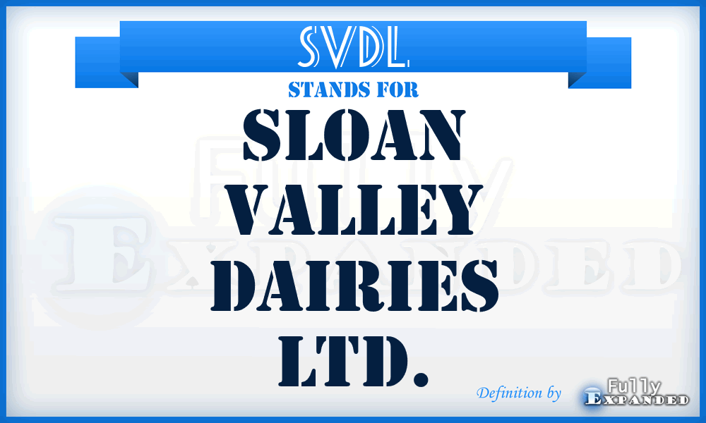 SVDL - Sloan Valley Dairies Ltd.