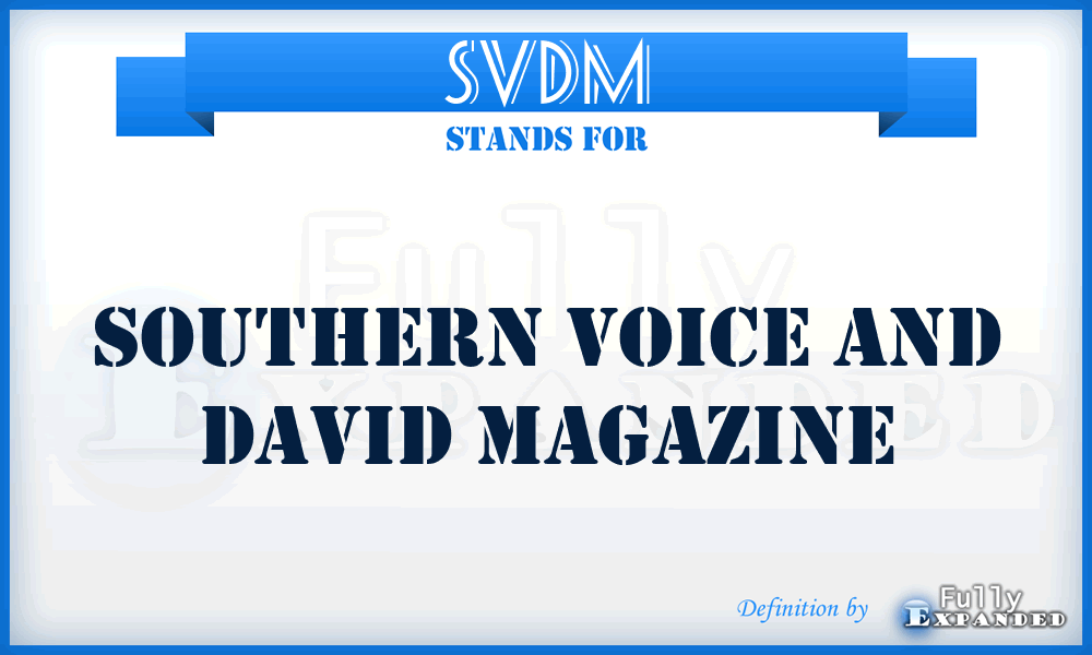 SVDM - Southern Voice and David Magazine