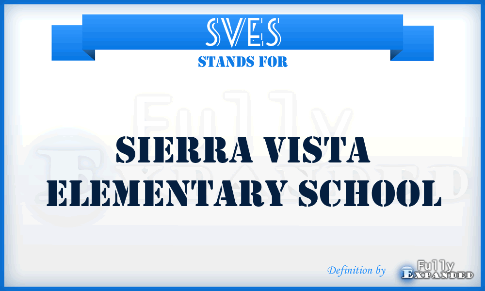 SVES - Sierra Vista Elementary School