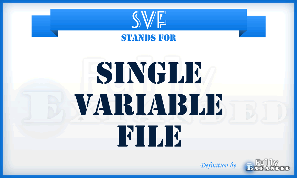 SVF - Single Variable File