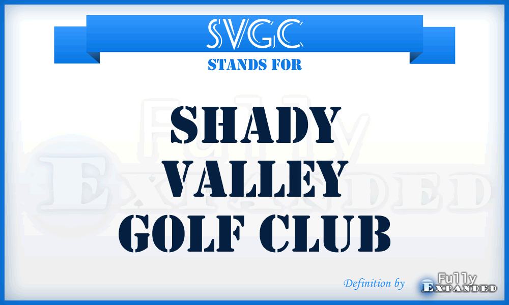 SVGC - Shady Valley Golf Club