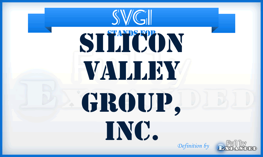 SVGI - Silicon Valley Group, Inc.