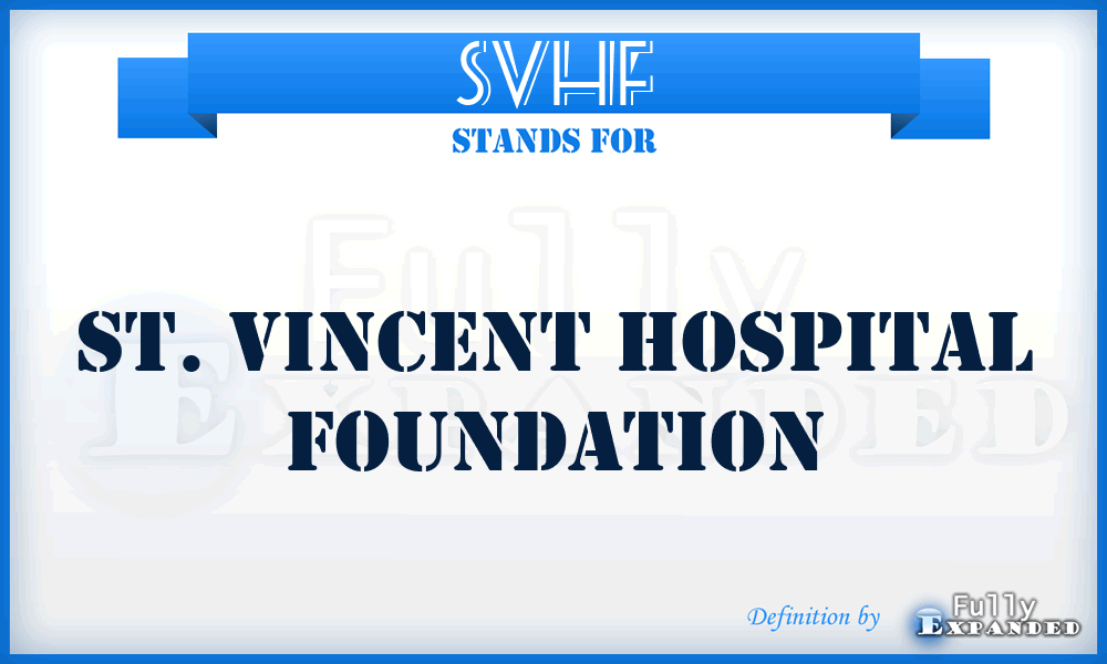 SVHF - St. Vincent Hospital Foundation