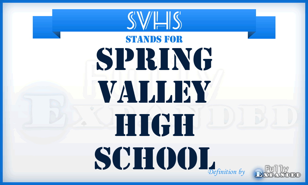 SVHS - Spring Valley High School